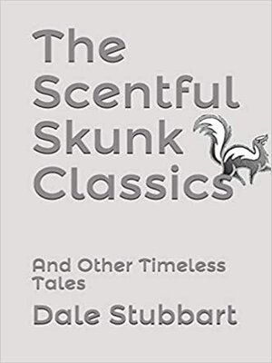cover image of The Scentful Skunk Classics
